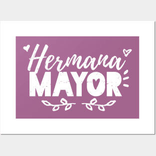 Hermana Mayor - Older Sister - White Grunge Design Posters and Art